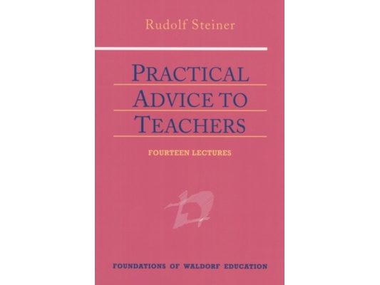 Practical Advice to Teachers: (Cw 294) Volume 2