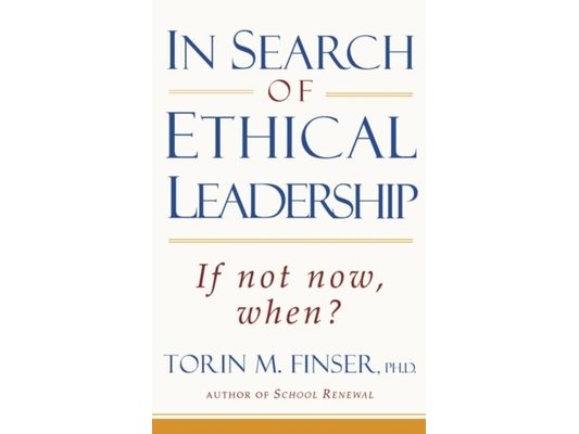 In Search of Ethical Leadership: If Not Now, When?