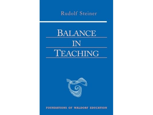 Balance in Teaching: (Cw 302a) Volume 11