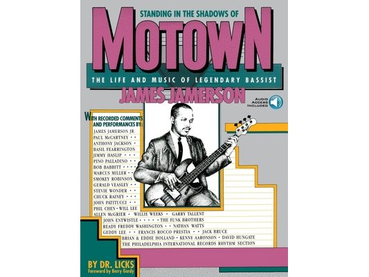 Standing in the Shadows of Motown: The James Jamerson Bass Method Classic Motown Bass Lines and Biographical Tribute with Online Audio [With 2]