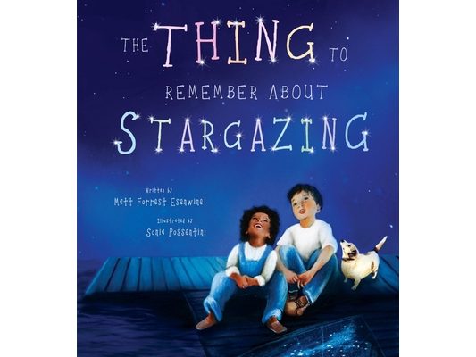 The Thing to Remember about Stargazing