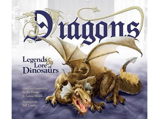 Dragons: Legends & Lore of Dinosaurs