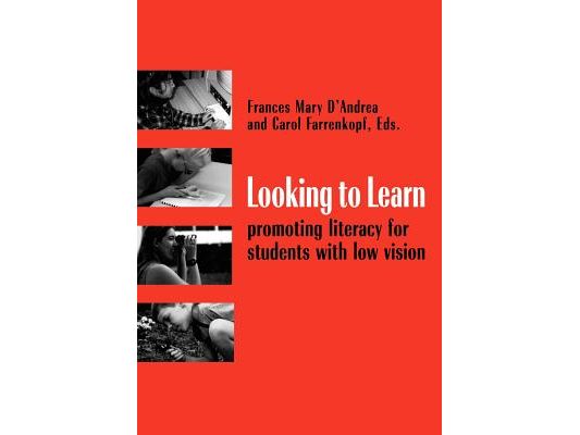 Looking to Learn: Promoting Literacy for Students with Low Vision