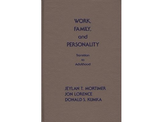 Work, Family, and Personality: Transition of Adulthood