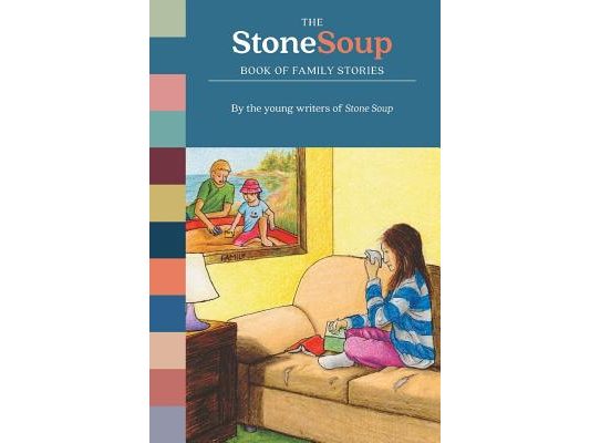The Stone Soup Book of Family Stories