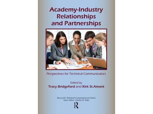 Academy-Industry Relationships and Partnerships: Perspectives for Technical Communicators