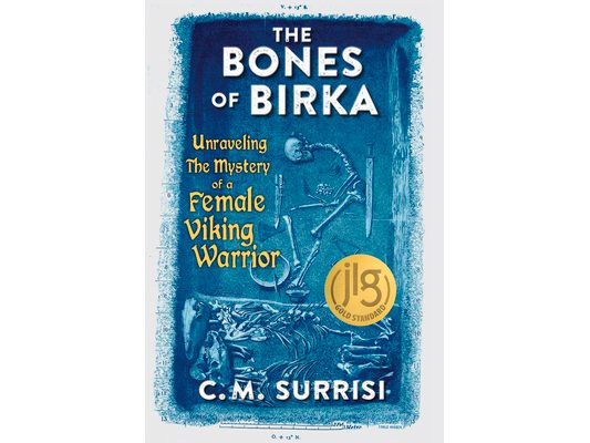 The Bones of Birka: Unraveling the Mystery of a Female Viking Warrior