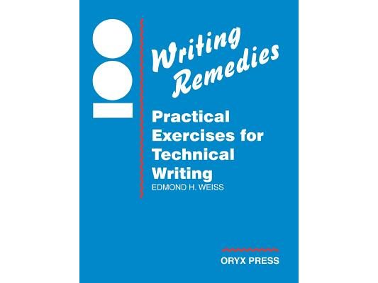100 Writing Remedies: Practical Exercises for Technical Writing