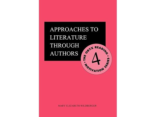 Approaches to Literature Through Authors