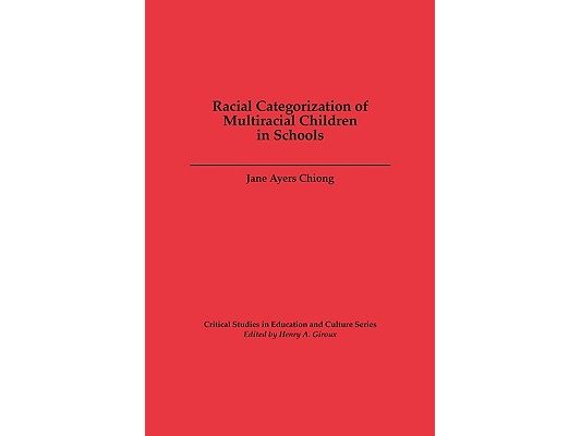 Racial Categorization of Multiracial Children in Schools