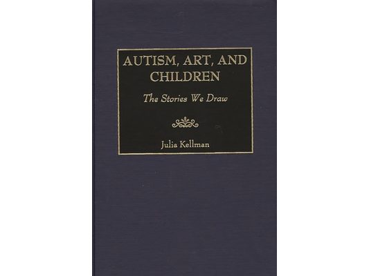 Autism, Art, and Children: The Stories We Draw