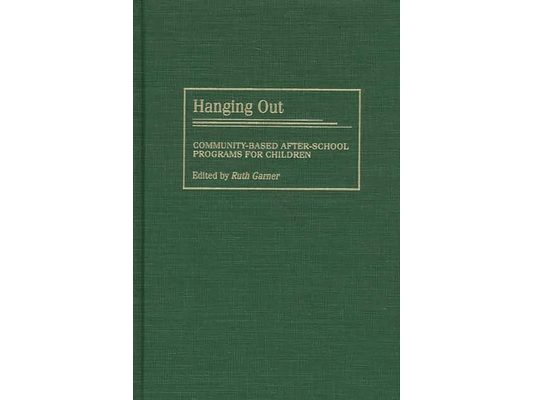 Hanging Out: Community-Based After-School Programs for Children