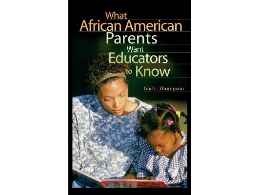 What African American Parents Want Educators to Know