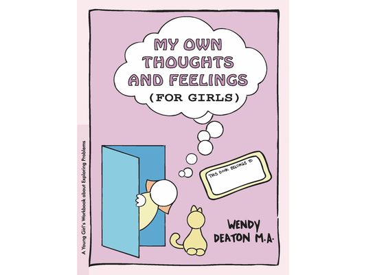 Grow: My Own Thoughts and Feelings (for Girls): A Young Girl's Workbook about Exploring Problems