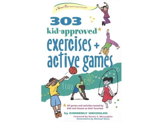 303 Kid-Approved Exercises and Active Games