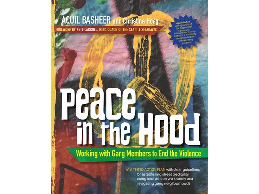 Peace in the Hood: Working with Gang Members to End the Violence