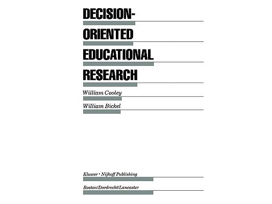 Decision-Oriented Educational Research