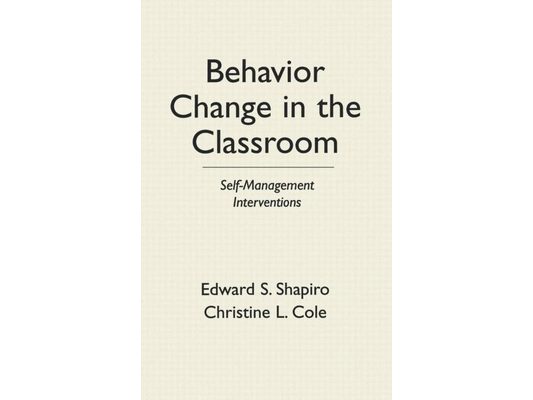 Behavior Change in the Classroom: Self-Management Interventions