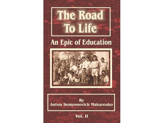 The Road to Life: (An Epic of Education), Part Two