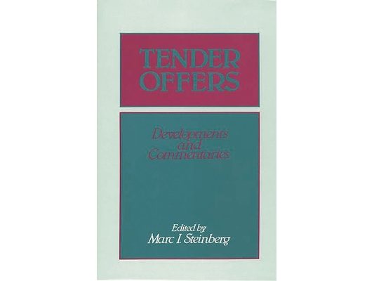Tender Offers: Developments and Commentaries