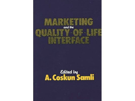 Marketing and the Quality-Of-Life Interface