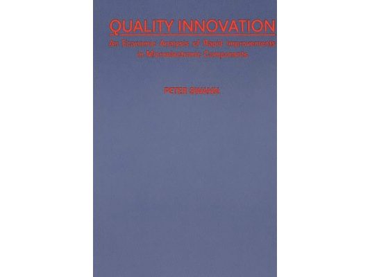 Quality Innovation: An Economic Analysis of Rapid Improvements in Microelectronic Components