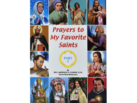 Prayers to My Favorite Saints (Part 1)