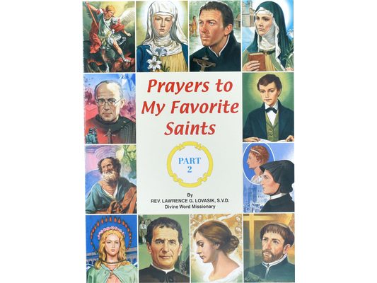 Prayers to My Favorite Saints (Part 2)