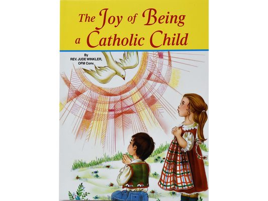 The Joy of Being a Catholic Child