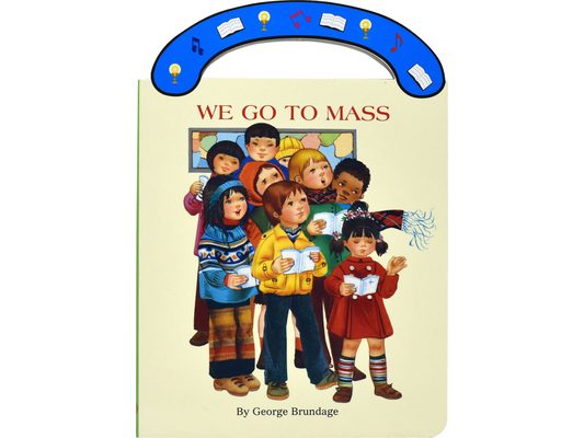 We Go to Mass: St. Joseph Carry-Me-Along Board Book