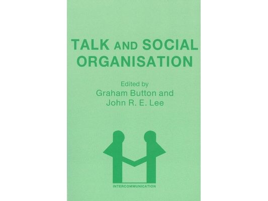 Talk and Social Organisation