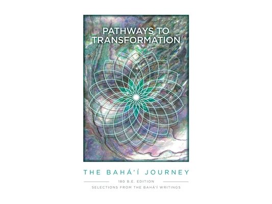 Pathway to Transformation: The Baha'i Journey