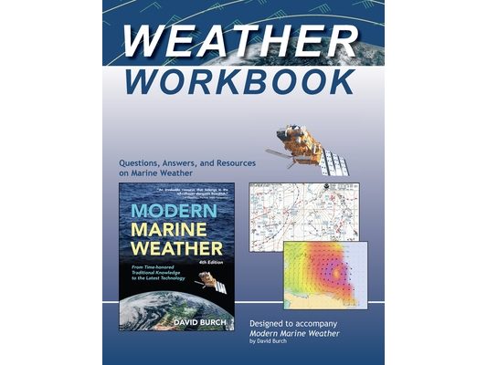 Weather Workbook: Questions, Answers, and Resources on Marine Weather