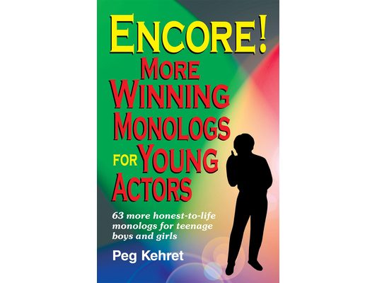 Encore! More Winning Monologs for Actors