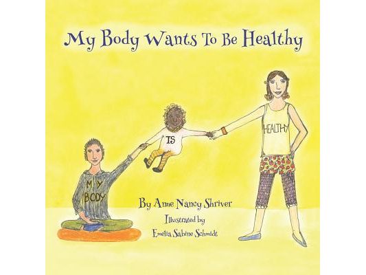 My Body Wants to Be Healthy