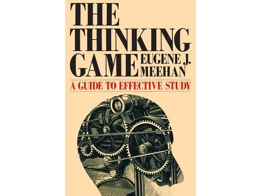 The Thinking Game: A Guide to Effective Study