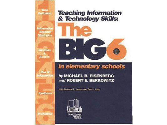 Teaching Information & Technology Skills: The Big6 in Elementary Schools