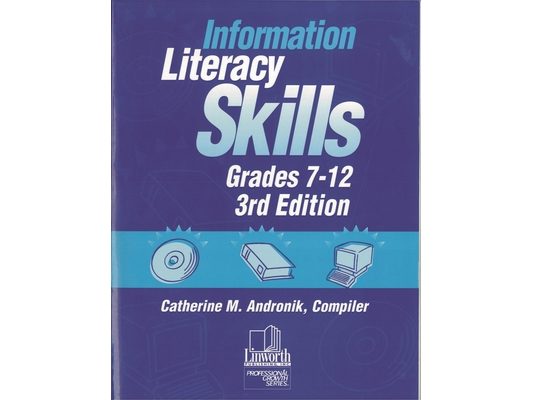 Information Literacy Skills, Grades 7-12