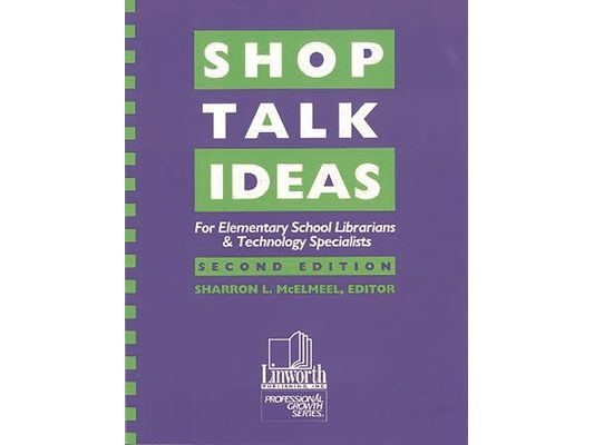 Shop Talk Ideas: For Elementary School Librarians & Technology Specialists