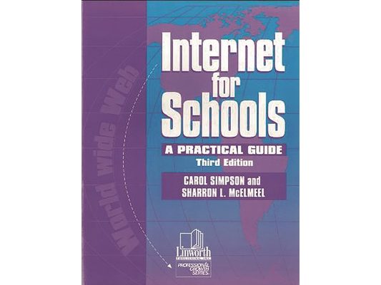Internet for Schools: A Practical Guide