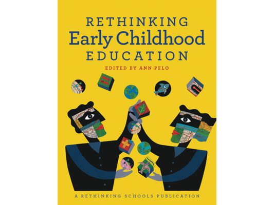 Rethinking Early Childhood Education