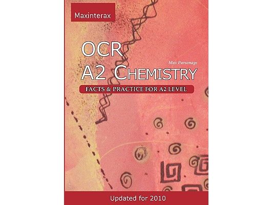 OCR A2 Chemistry: facts and practice for A2 level