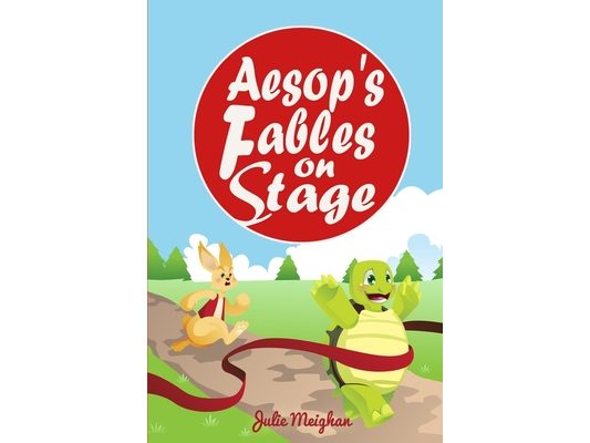 Aesop's Fables on Stage: A Collection of Plays for Children