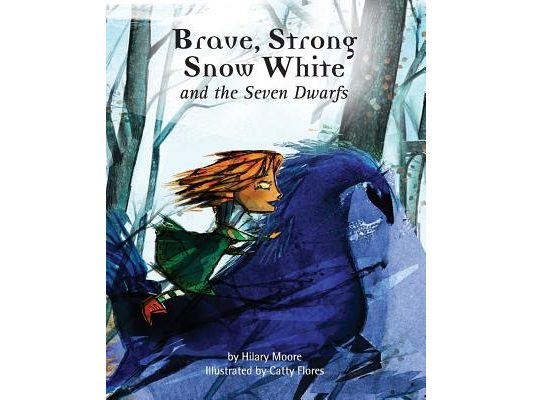 Brave Strong Snow White and the Seven Dwarfs: A fairy tale with a strong princess