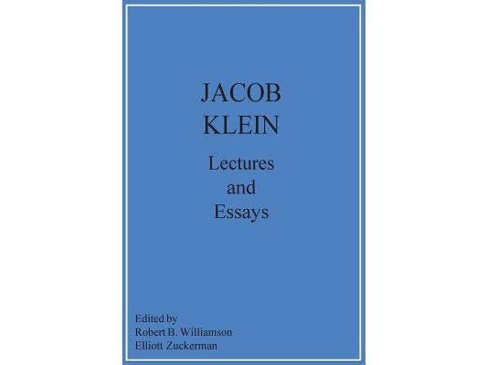 Jacob Klein Lectures and Essays