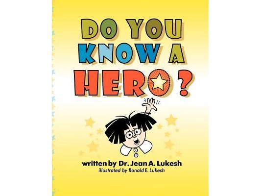 Do You Know a Hero?