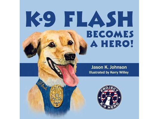 K-9 Flash Becomes A Hero!