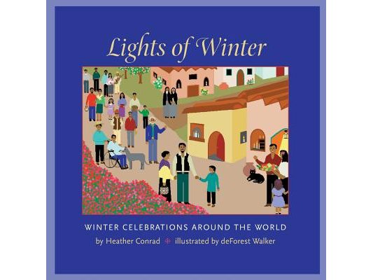 Lights of Winter: Winter Celebrations Around the World