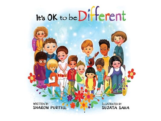 It's OK to be Different: A Children's Picture Book About Diversity and Kindness