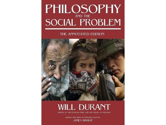 Philosophy and the Social Problem: The Annotated Edition